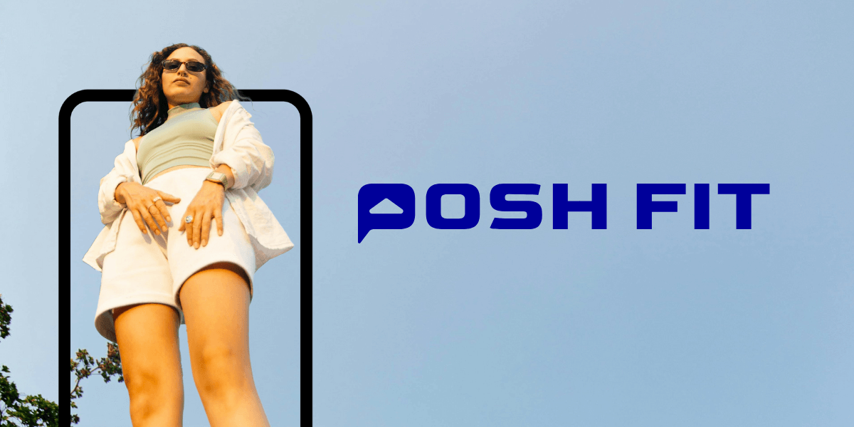 Posh Fit – AI-Powered Personal Style Assistant App